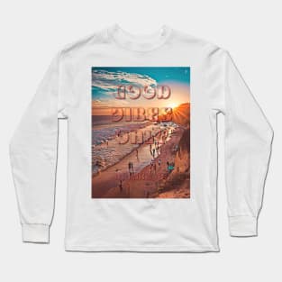 Good Vibes Only Long Sleeve T-Shirt